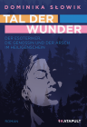 Cover für Tal der Wunder - Der Esoteriker, die Genossin und der Arsch im Heiligenschein